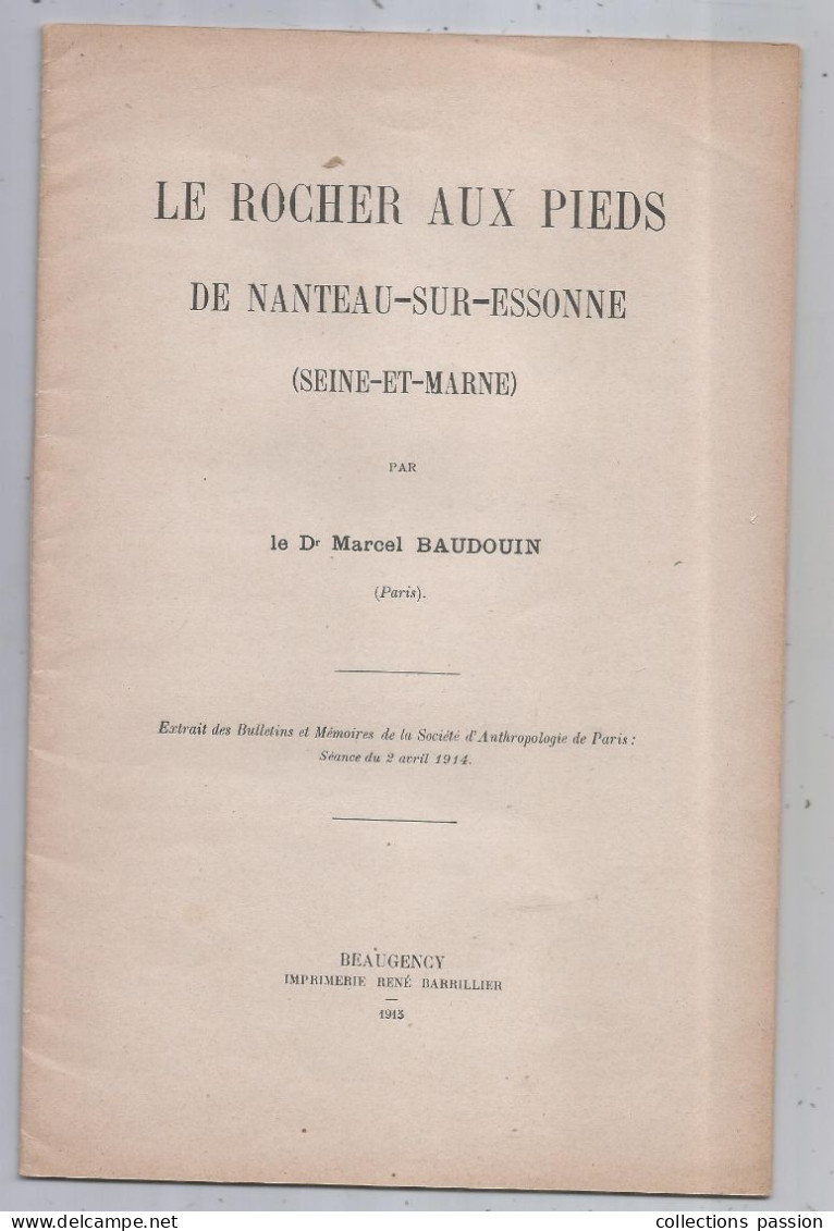 Archéologie,  Dr. M. Baudoin, Le ROCHER AUX PIEDS De NANTEAU SUR ESSONNE, 19 Pages, Frais Fr 3.35 E - Archäologie