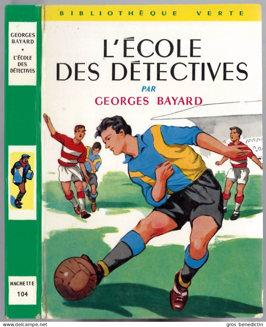 Hachette - Bibliothèque Verte N°104 - Georges Bayard - "L'école Des Détectives" - 1969 - #Ben&VteNewSolo - Bibliothèque Verte