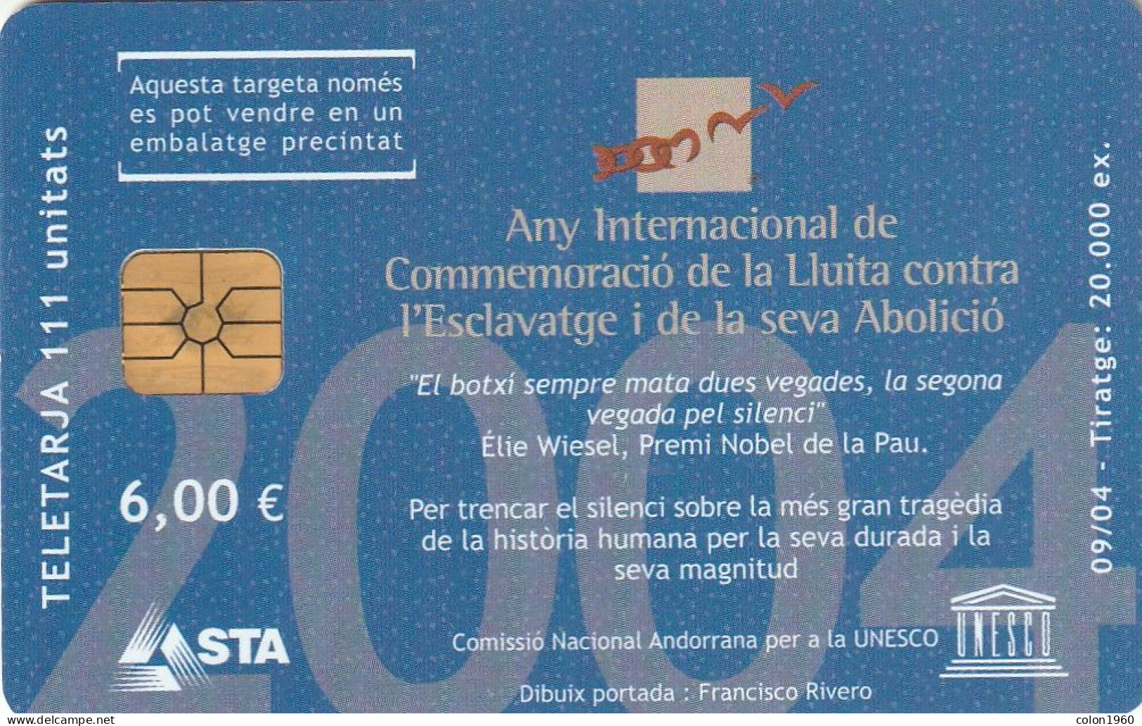 ANDORRA. AD-STA-0145. Unesco - Abolition Of Slavery. 2004-09. 20000 Ex. (106) - Andorra