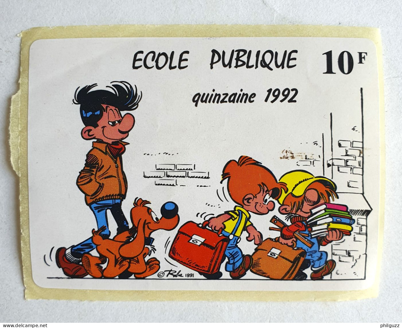 AUTOCOLLANT QUINZAINE DE L'ECOLE PUBLIQUE 10 F BOULE ET BILL 1992 - Adesivi