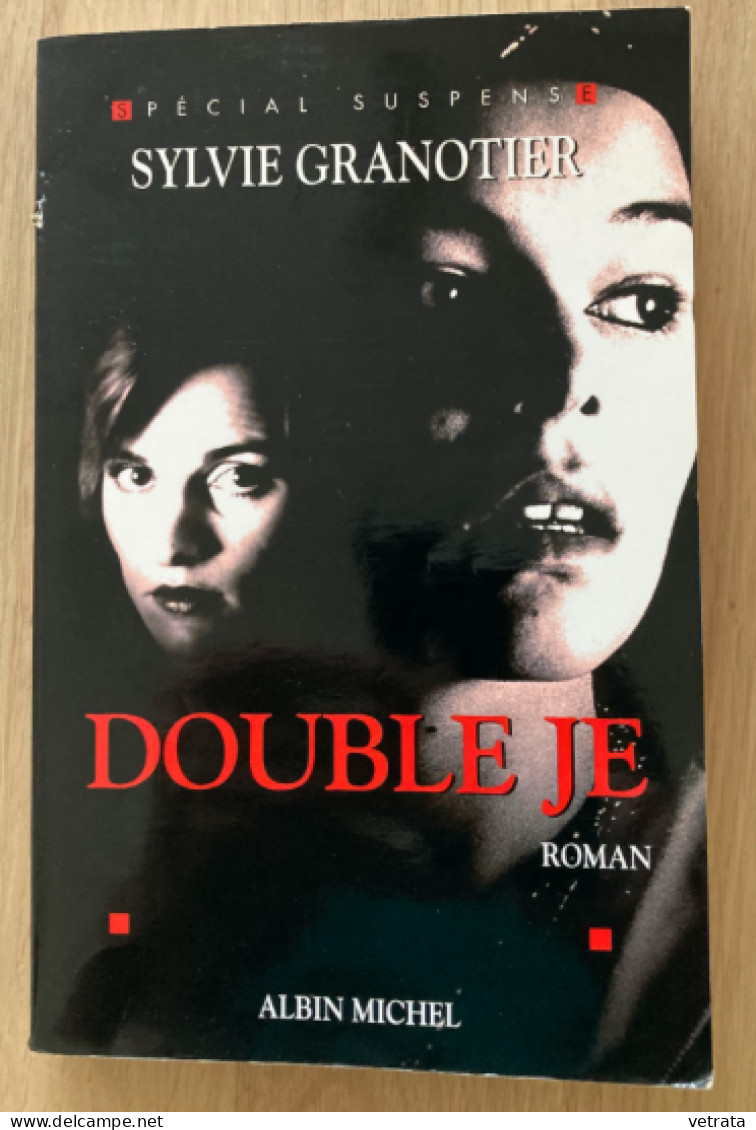 Sylvie Granotier : Double Je  (Albin Michel - 2002) - Novelas Negras