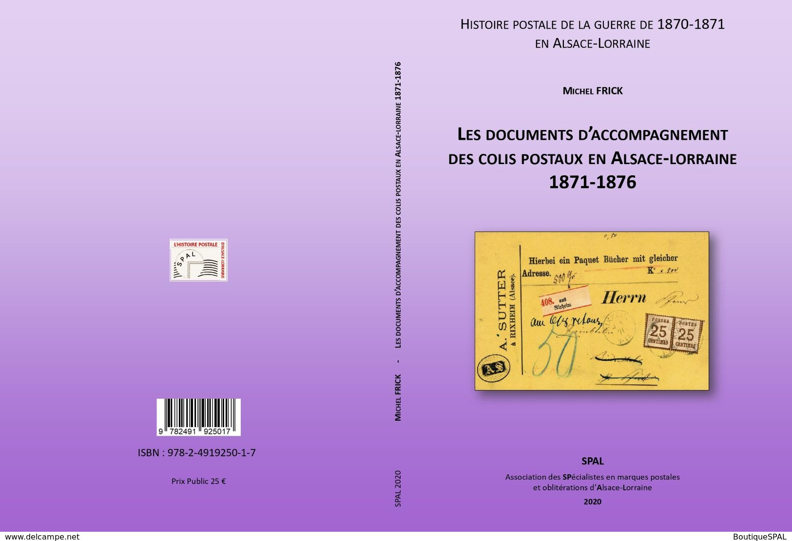 Les Documents D'accompagnement Des Colis Postaux D'Alsace-Lorraine 1871-1876 - Elsass Lothringen - SPAL 2020 - Military Mail And Military History