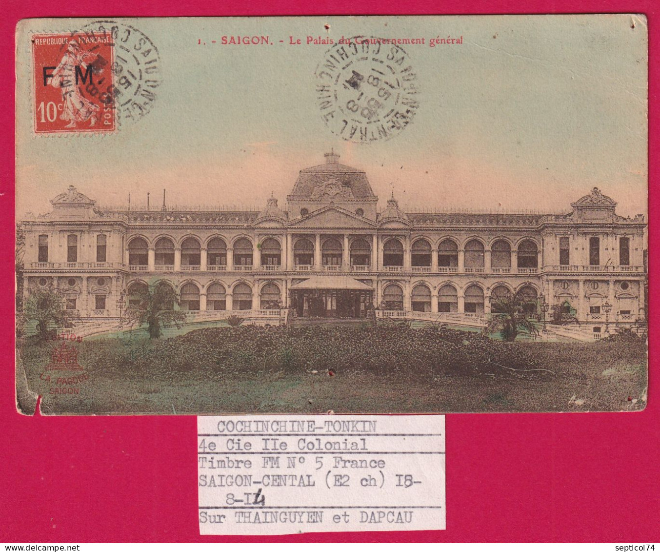 TIMBRE FM N°5 SAIGON CENTRAL COCHINCHINE 1914 4EME COMPAGNIE COLONIALE POUR THAINGUYEN ET DAPCAU LETTRE COVER - Covers & Documents