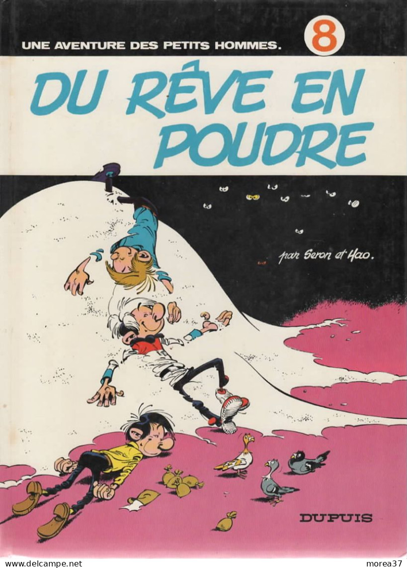 LES PETITS HOMMES   " Du Rêve En Poudre "  1er Partie   Tome 9  De SERON / HAO  DUPUIS - Petits Hommes, Les