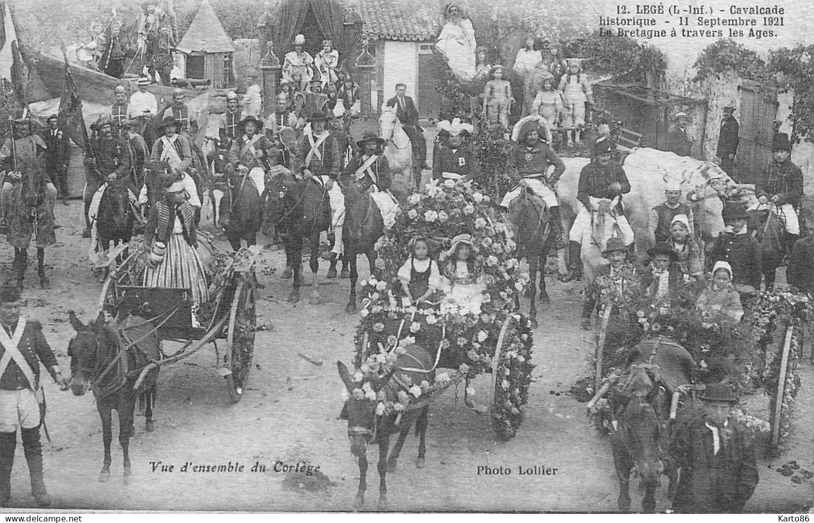 Legé * Cavalcade Historique , Le 11 Septembre 1921 * La Bretagne à Travers Les âges * Attelage * Folklore Mi Carême - Legé