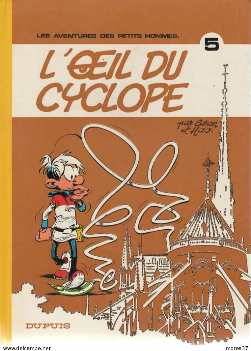 LES PETITS HOMMES   " L'oeil Du Cyclope "   Tome 5  EO  De SERON / HAO  DUPUIS - Petits Hommes, Les