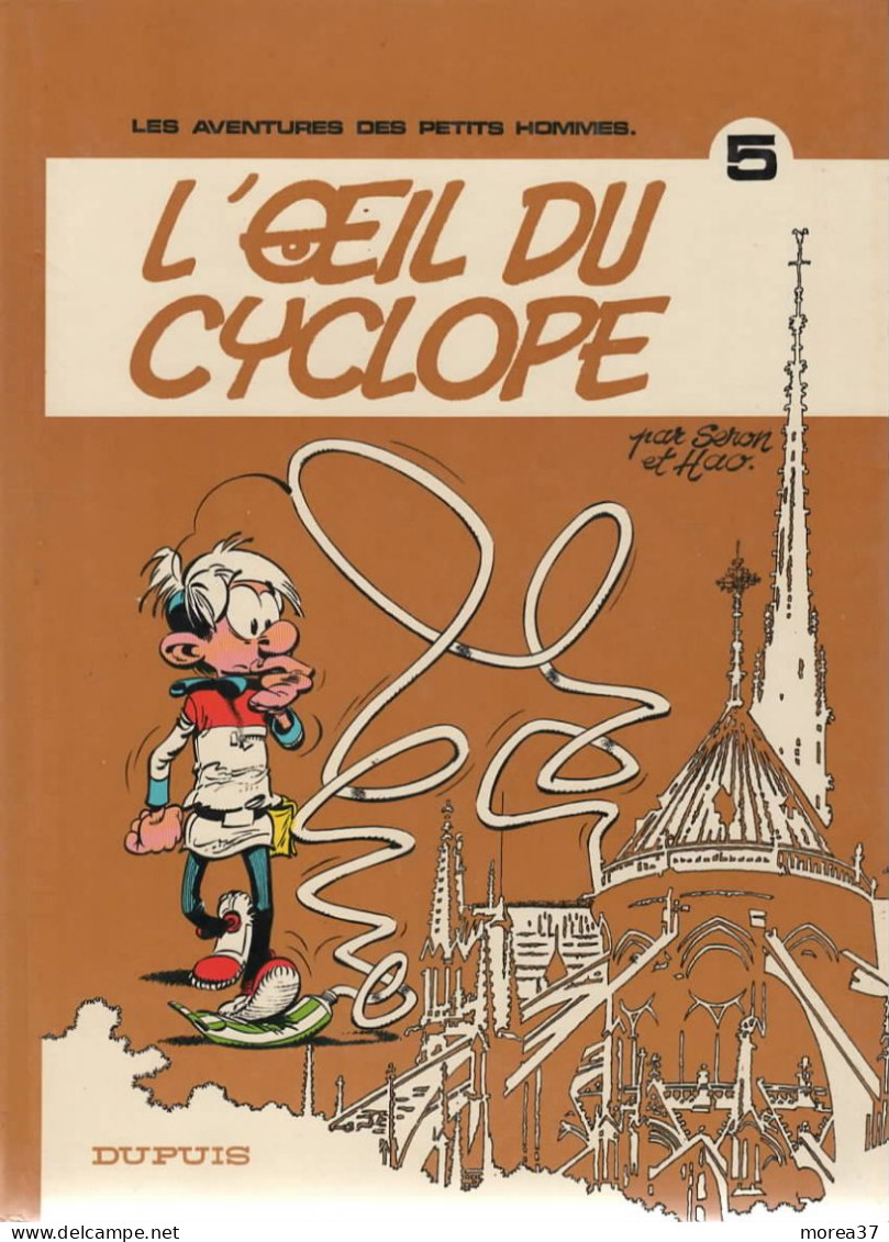 LES PETITS HOMMES   " L'oeil Du Cyclope "   Tome 5  De SERON / HAO  DUPUIS - Petits Hommes, Les