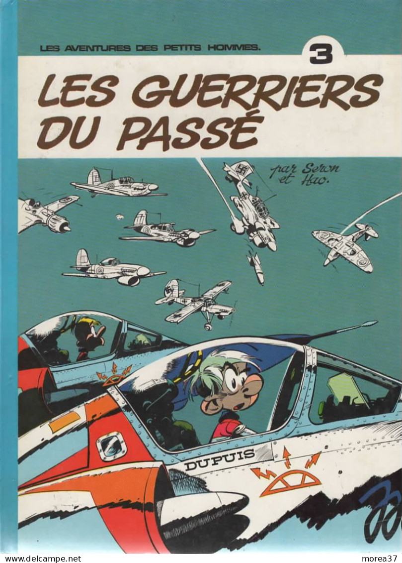 LES PETITS HOMMES   " Les Guerriers Du Passé  "   Tome 3  De SERON / HAO  DUPUIS - Petits Hommes, Les