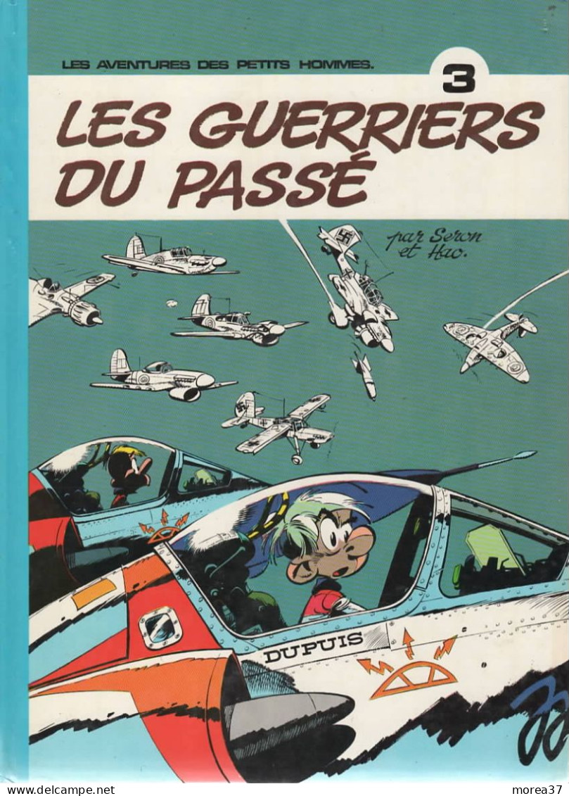 LES PETITS HOMMES   " Les Guerriers Du Passé  "   Tome 3  De SERON / HAO  DUPUIS - Petits Hommes, Les