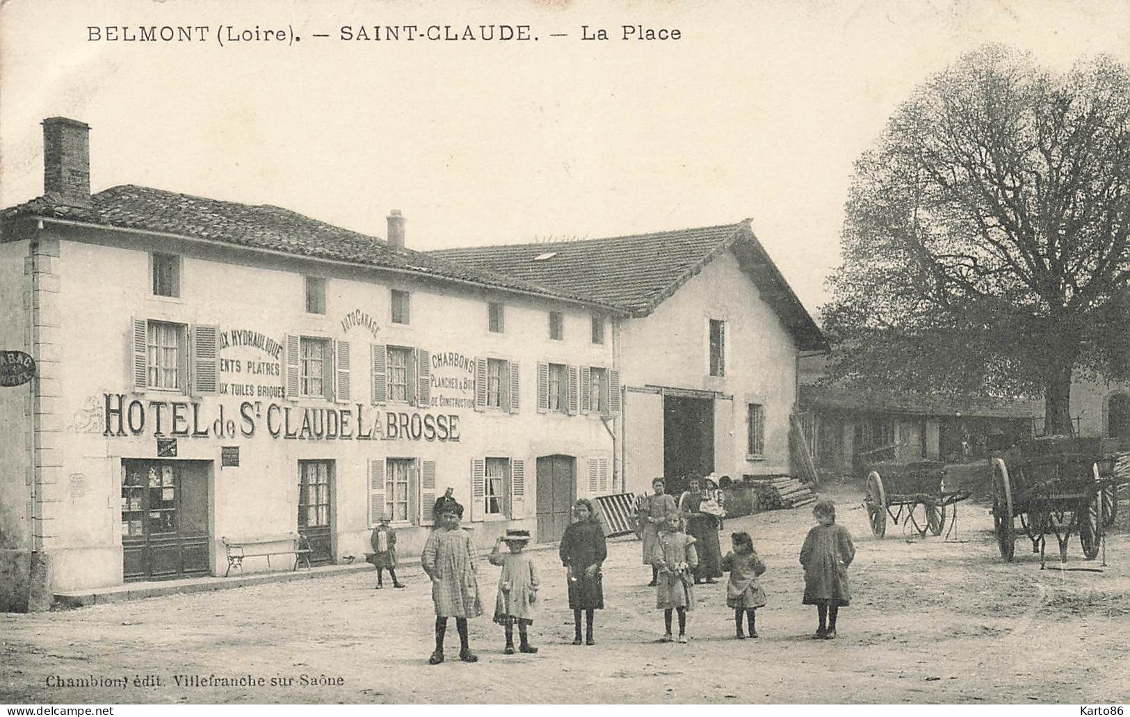Belmont , St Claude * La Place * Hôtel De St Claude LABROSSE * Enfants Villageois - Belmont De La Loire