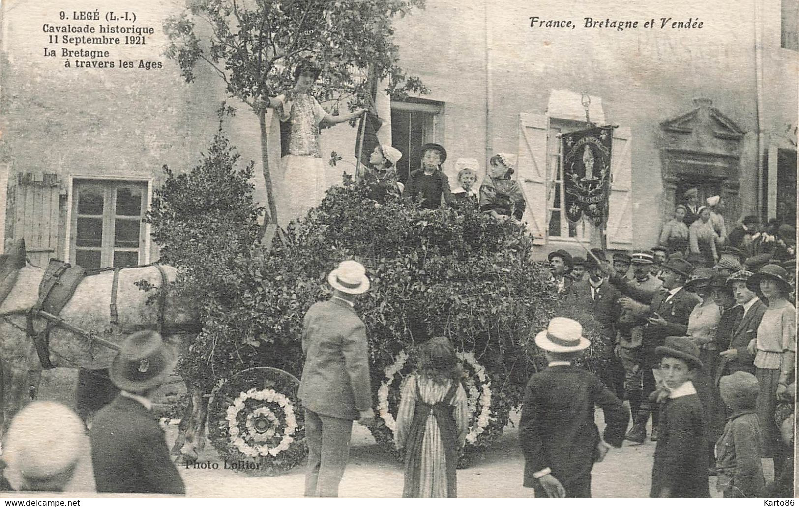 Legé * La Cavalcade Historique , Le 11 Septembre 1921 , La Bretagne à Travers Les âges * Char Attelage Fête Carnaval - Legé