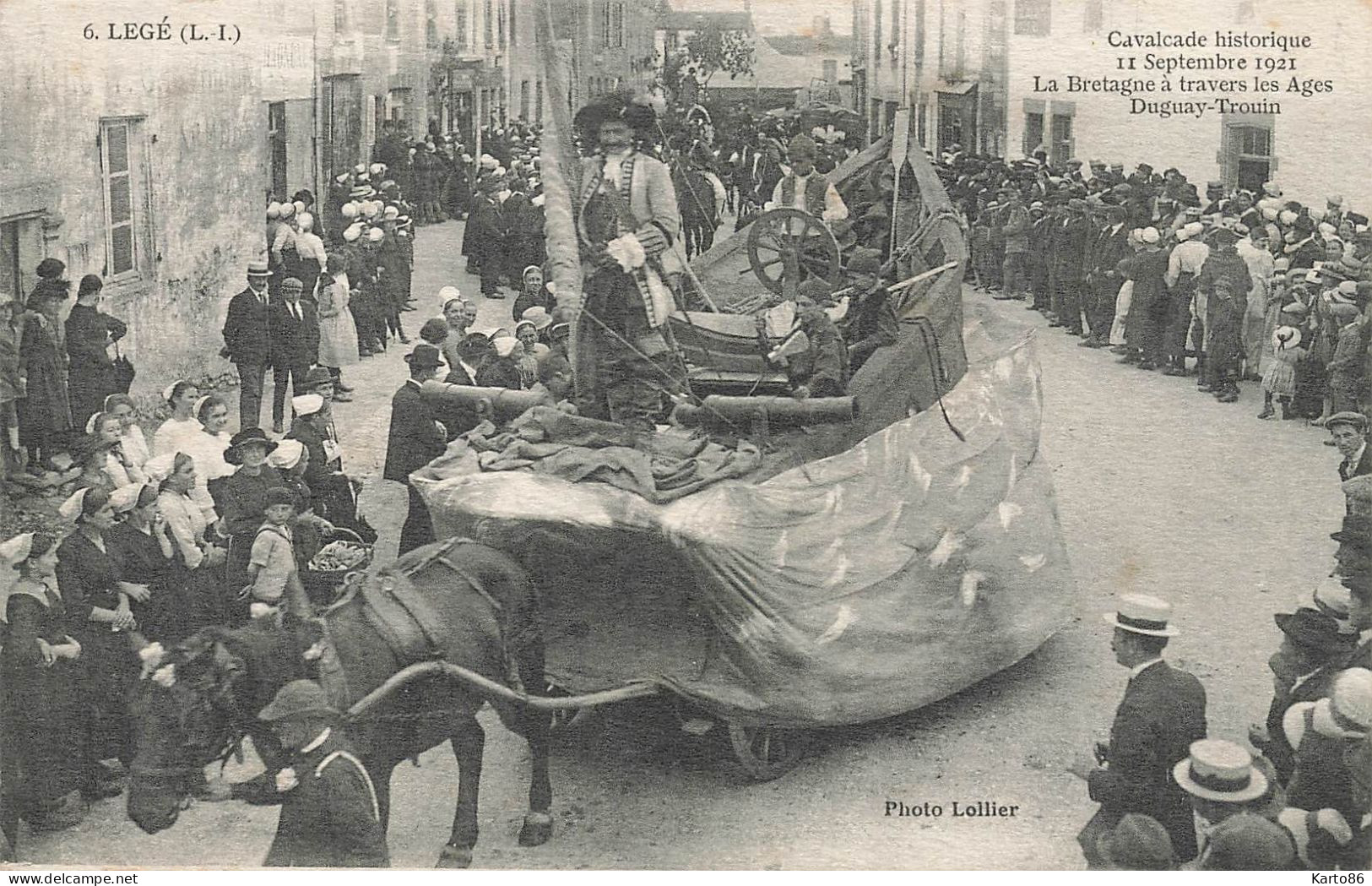 Legé * La Cavalcade Historique , Le 11 Septembre 1921 , La Bretagne à Travers Les âges * Char DUGUAY TROUIN - Legé