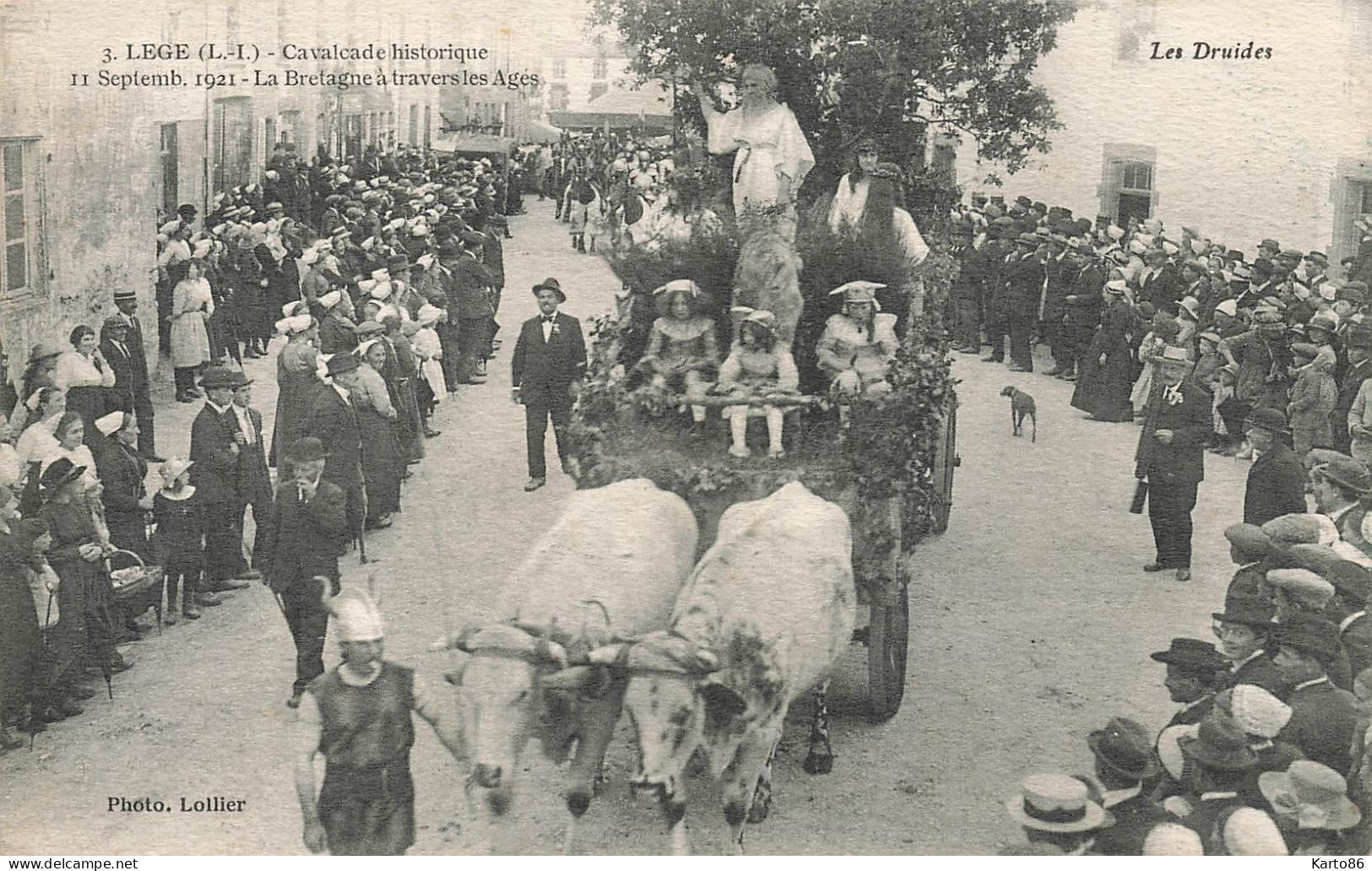 Legé * La Cavalcade Historique , Le 11 Septembre 1921 , La Bretagne à Travers Les âges * Char Les Druides - Legé