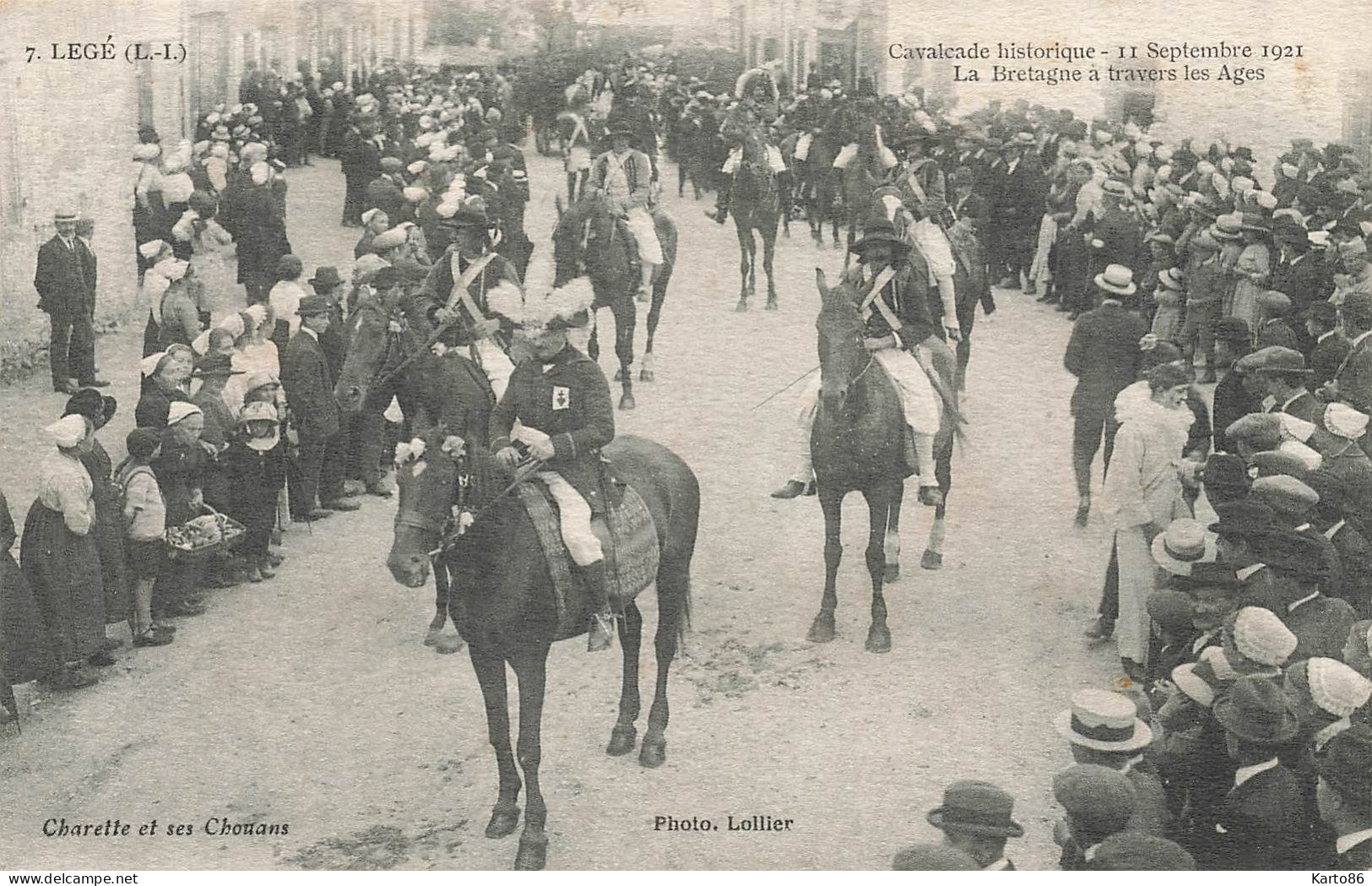 Legé * La Cavalcade Historique , Le 11 Septembre 1921 , La Bretagne à Travers Les âges * Charette Et Ses Chouans - Legé