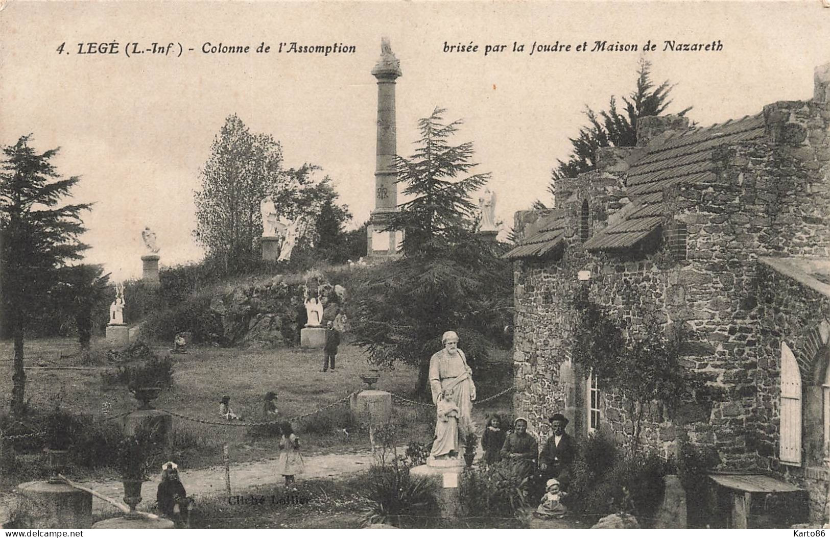 Legé * La Colonne De L'assomption * Brisée Par La Foudre Et Maison De Nazareth - Legé