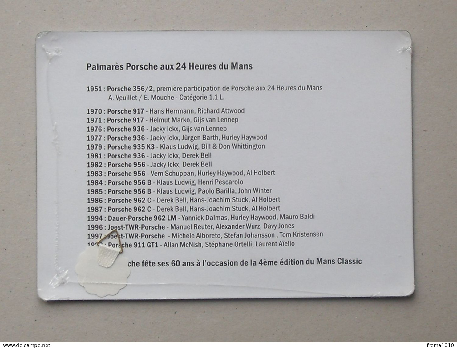 60 ANS DE PORSCHE: Plaque En Tôle 2008 LE MANS CLASSIC - Palmarès De PORSCHE Aux 24 Heures Du MANS - Placas En Aluminio (desde 1961)