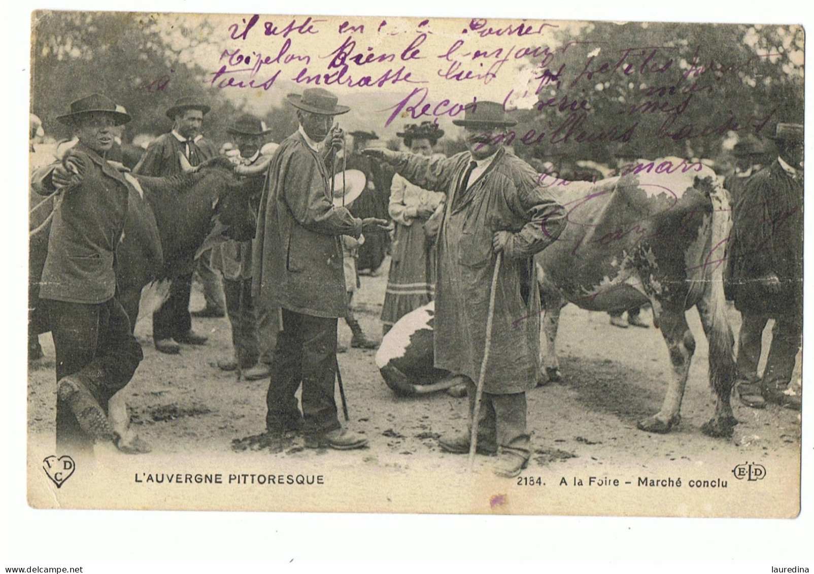 CCP L'AUVERGNE PITTORESQUE - N°2184 A LA FOIRE - MARCHE CONCLU - ECRITE EN 1914 - Kermissen