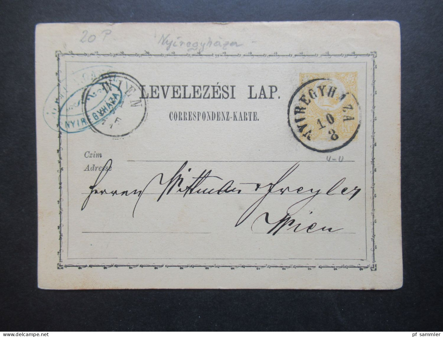 Ungarn Ganzsache Correspondenz Karte 10.8.1871 Stempel Nyiregyhaza Und Kleiner Ank. Stempel Wien - Postwaardestukken