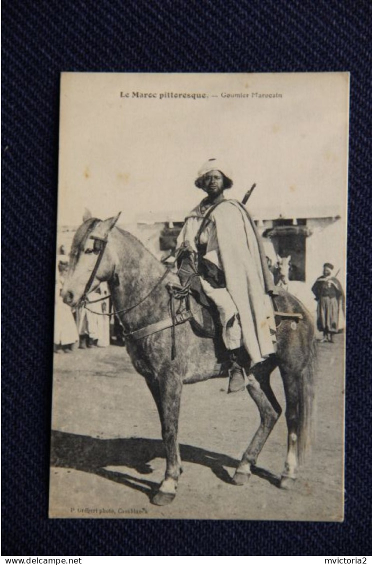 Le MAROC Pittoresque : Goumier MAROCAIN - Andere & Zonder Classificatie