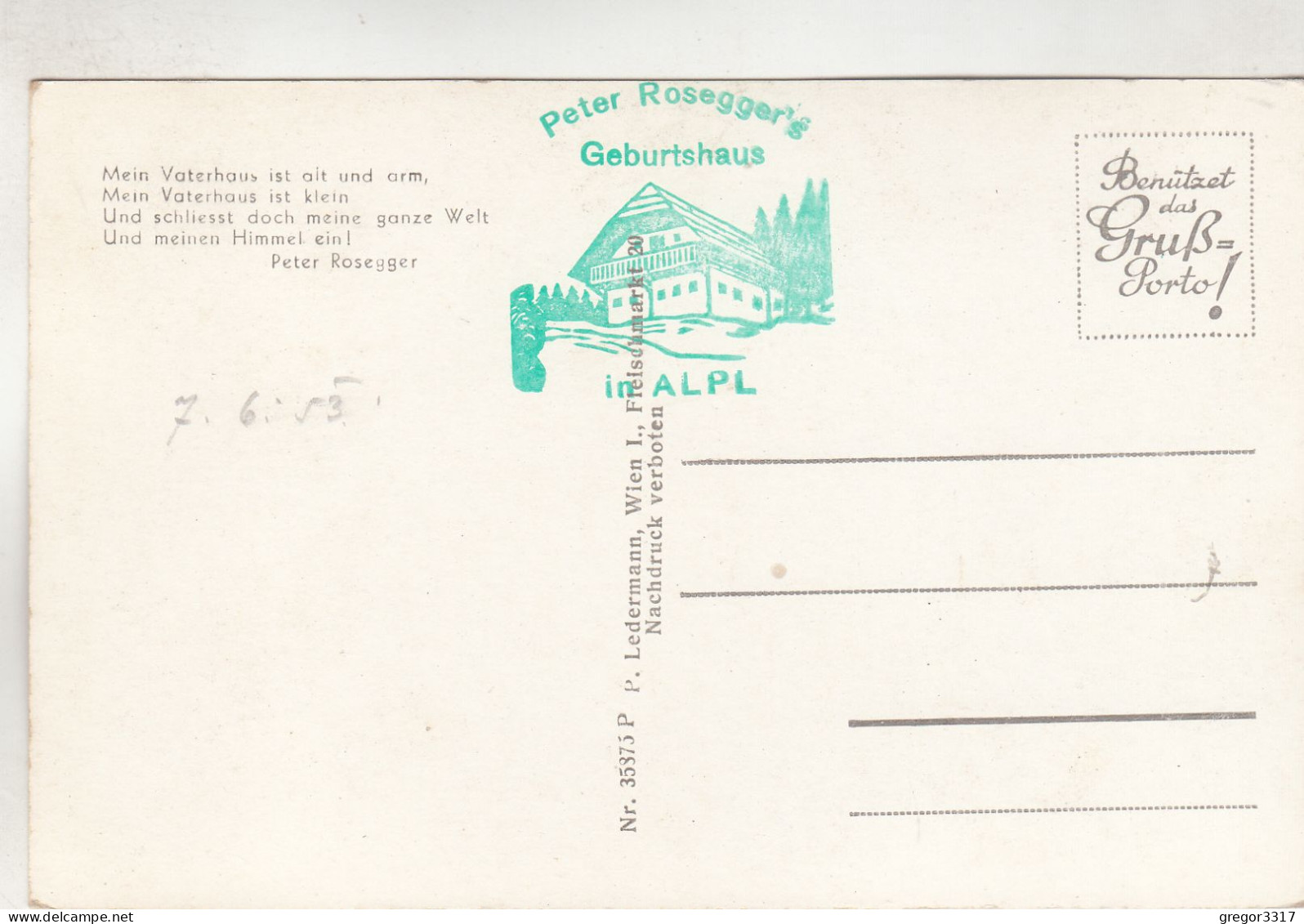 D64) Peter Rosegger`s Geburtshaus In ALPL - Waldheimat - Steiermark - Mit Bildnis 1953 - Krieglach