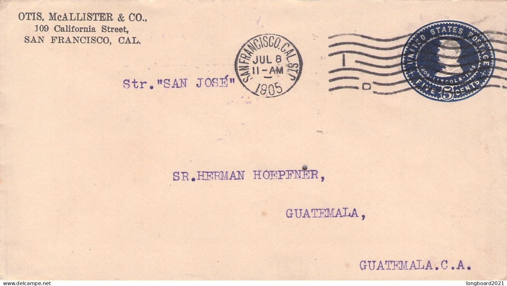 USA - POSTAL STATIONERY 5c 1905 SAN FRANCISCO > GUATEMALA / *1 - 1901-20