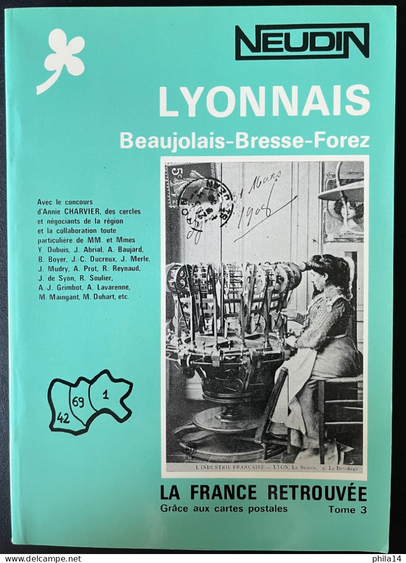 CATALOGUE NEUDIN LYONNAIS BEAUJOLAIS BRESSE FOREZ TOME 3 / 1982 / 192 PAGES - Books & Catalogs