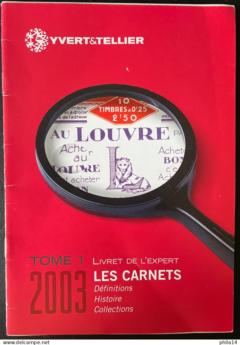 LIVRET DE L'EXPERT YVERT ET TELLIER TOME 1 / LES CARNETS / 2003 / 24 PAGES - Libri & Cataloghi