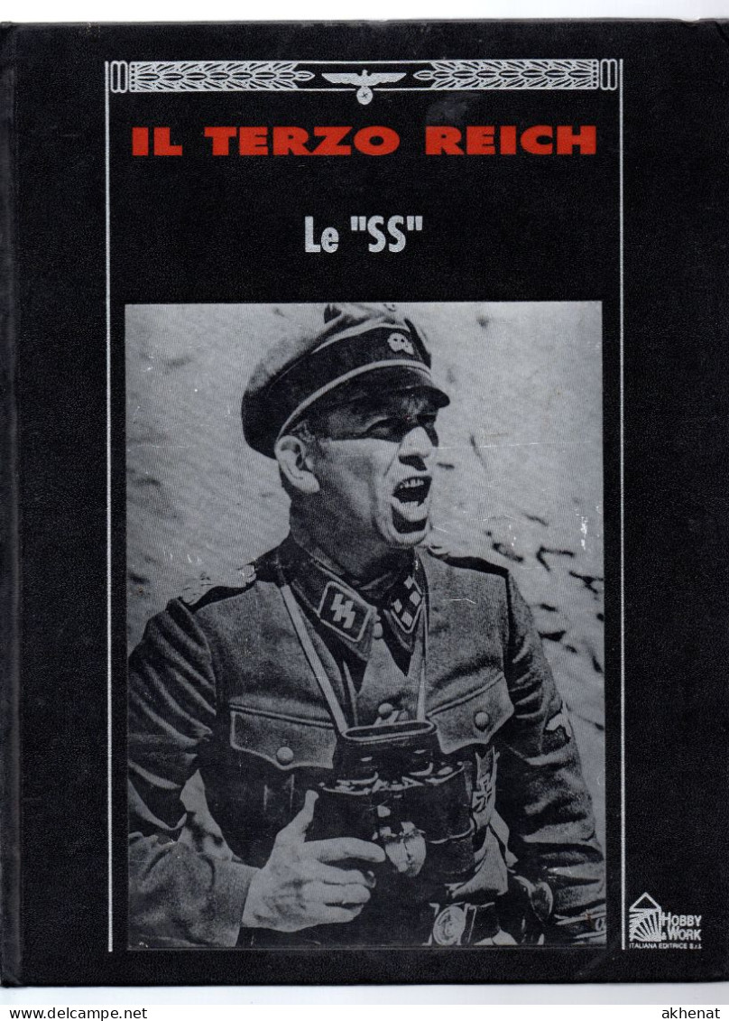 BIG - IL TERZO REICH Hobby & WORK 1991 Rilegato : Le "SS" 192 Pg. - Guerre 1939-45