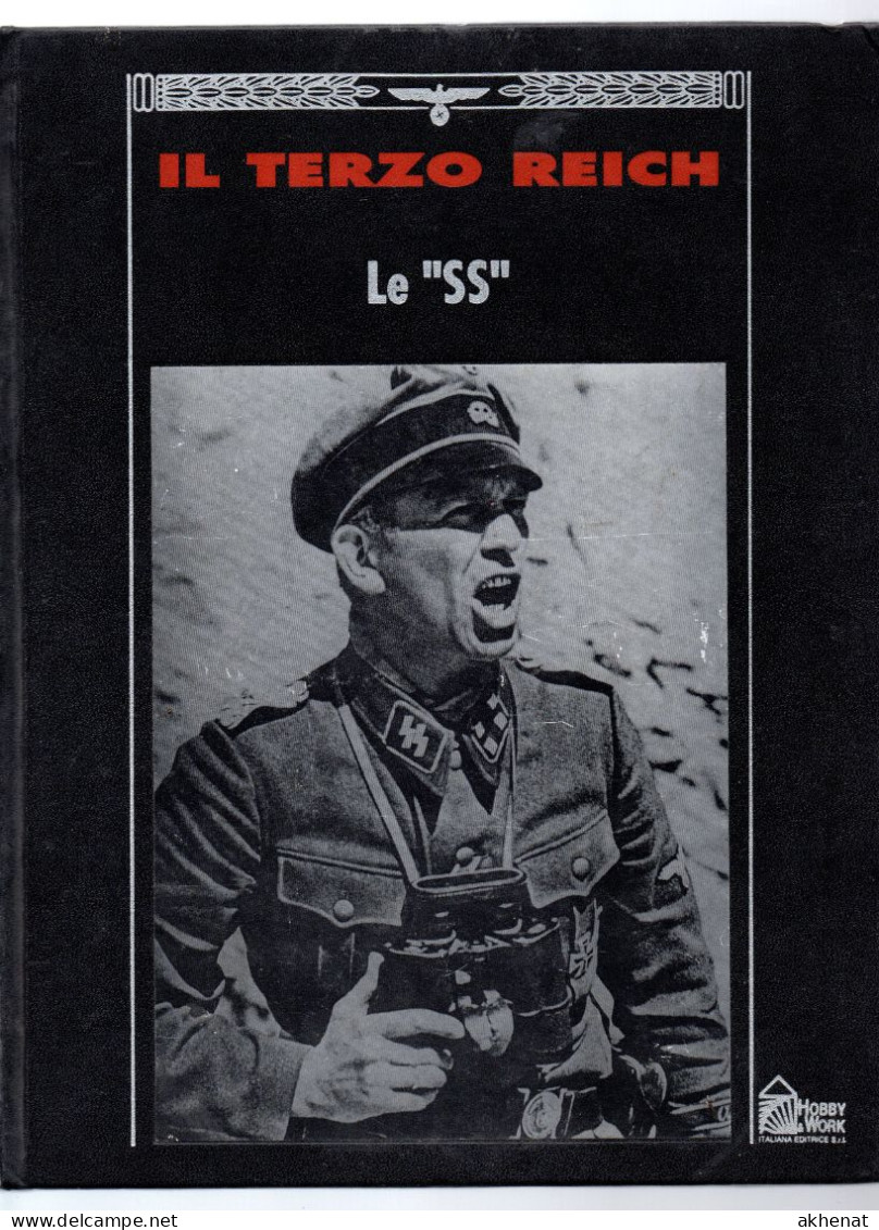 BIG - IL TERZO REICH Hobby & WORK 1991 Rilegato : Le "SS" 192 Pg. - Guerra 1939-45