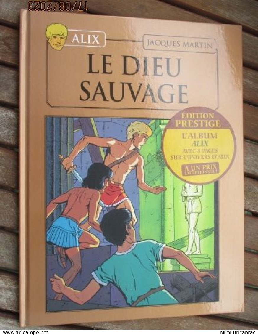 SF0714 / BD ALIX / LE DIEU SAUVAGE En Excellent état , édition De 2012 , Valait 7,99€, Avec Suppl LE MONDE D'ALIX - Alix