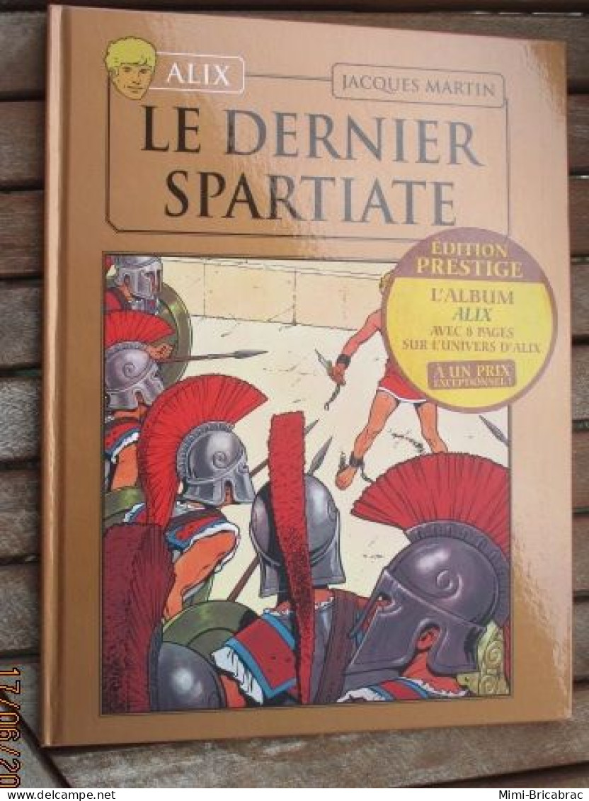 SF0714 / BD ALIX / LE DERNIER SPARTIATE En Excellent état , édition De 2012 , Valait 7,99€, Avec Suppl LE MONDE D'ALIX - Alix