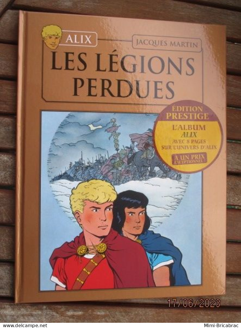 SF002 / BD ALIX / LES LEGIONS PERDUES En Excellent état , édition De 2012 , Valait 7,99€, Avec Suppl LE MONDE D'ALIX - Alix