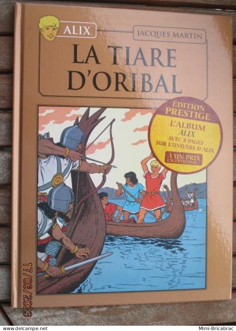 SF002 / BD ALIX / LA TIARE D'ORIBAL En Excellent état , édition De 2012 , Valait 7,99€, Avec Suppl LE MONDE D'ALIX - Alix