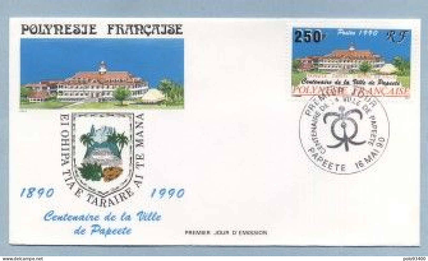 1990 MAI 16  Enveloppe1er Jour  CENTENAIRE DE LA VILLE DE PAPEETE 250 FRANCS - Brieven En Documenten