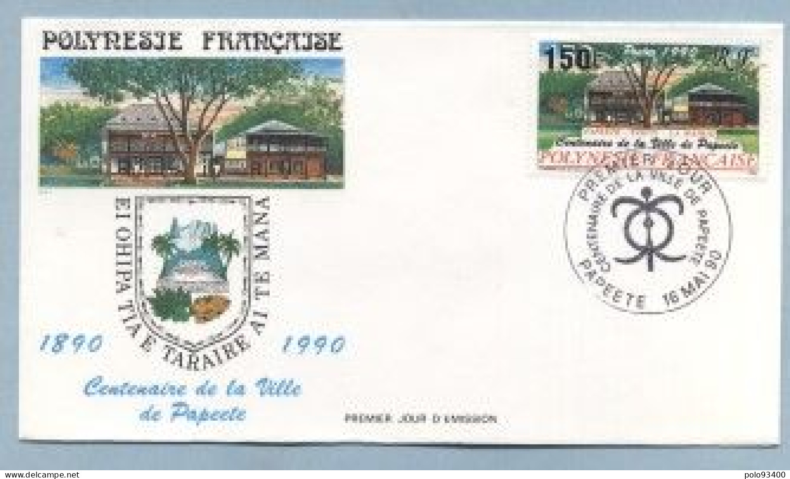 1990 MAI 16  Enveloppe1er Jour  CENTENAIRE DE LA VILLE DE PAPEETE 150 FRANCS - Cartas & Documentos