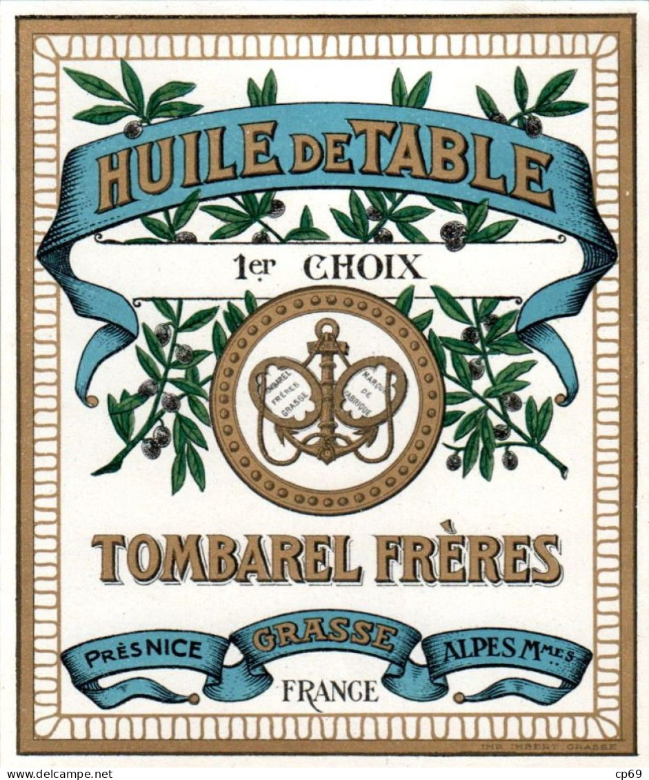 Etiquette Parfum Huile De Table 1er Choix Tombarel Frères à Grasse 9,7 Cm X 11,6 Cm Superbe.Etat - Labels