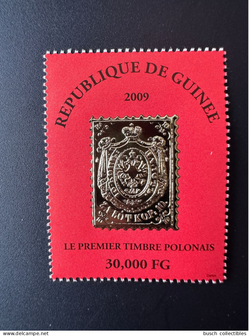 Guinée Guinea 2009 Mi. 6489 Premier Timbre Polonais First Polish Stamp On Stamp Gold Or Pierwszy Polski Znaczek - República De Guinea (1958-...)