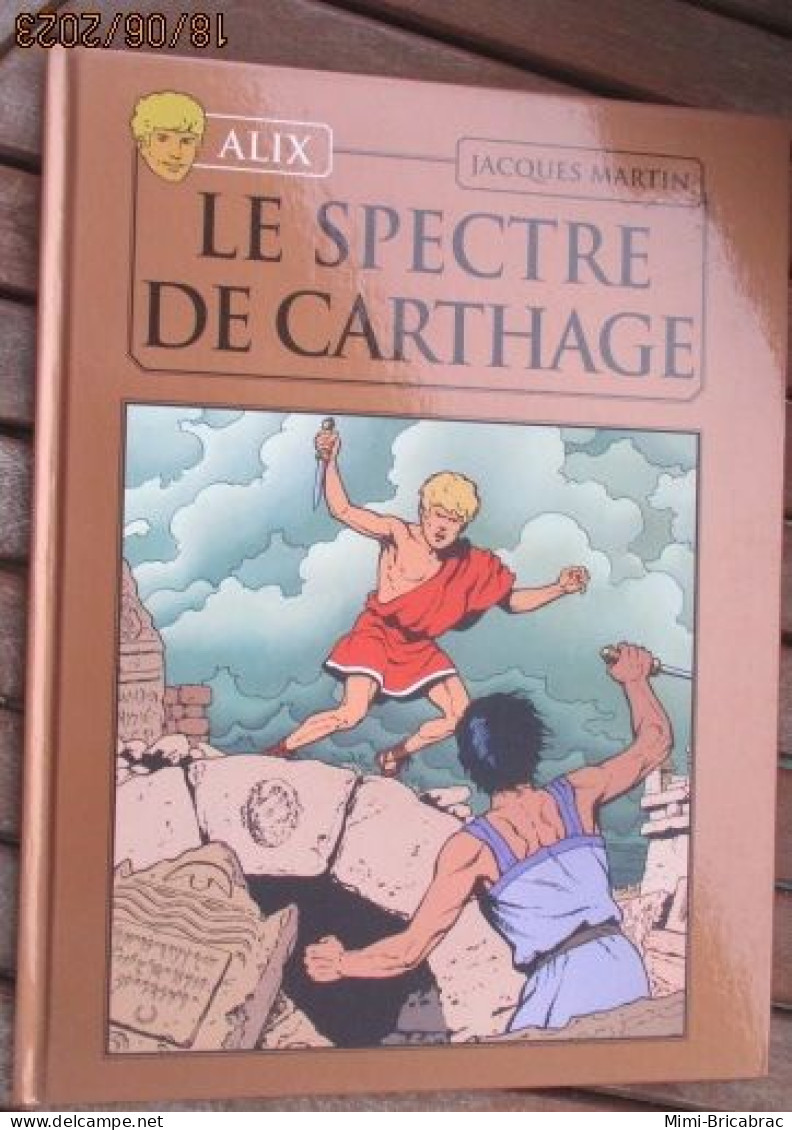 BD2011 / BD ALIX / LE SPECTRE DE CARTHAGE En Excellent état , édition De 2012 , Valait 7,99€, Avec Suppl LE MONDE D'ALIX - Alix