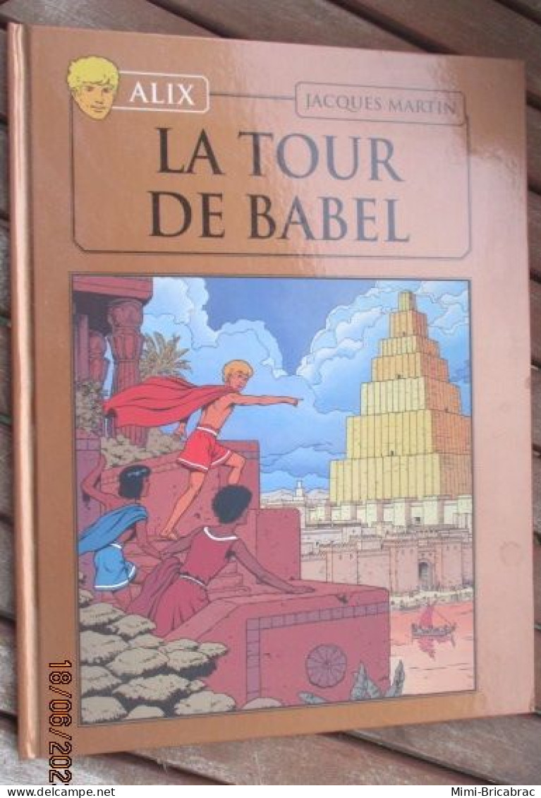 BD2011 / BD ALIX / LA TOUR DE BABEL  En Excellent état , édition De 2012 , Valait 7,99€, Avec Suppl LE MONDE D'ALIX - Alix