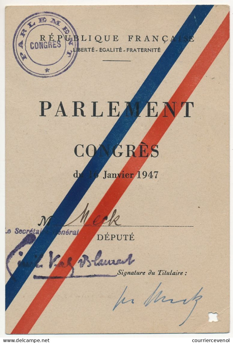 FRANCE - Carte D'accès Congrès Du Parlement Janvier 1947 - Monsieur Henri Meck, Député Du Bas-Rhin - Zonder Classificatie