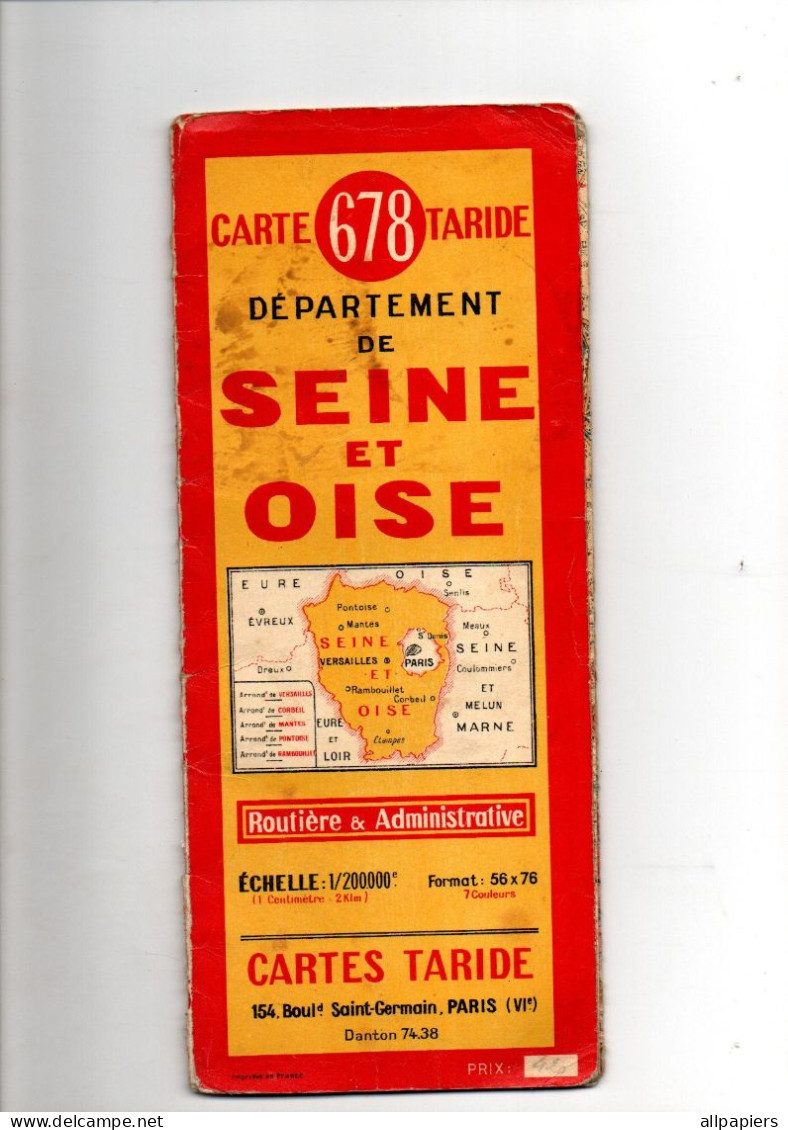 Carte Routière Et Administrative Carte 678 Taride Département De Seine Et Oise échelle 1/200000e De 1962 - Cartes Routières