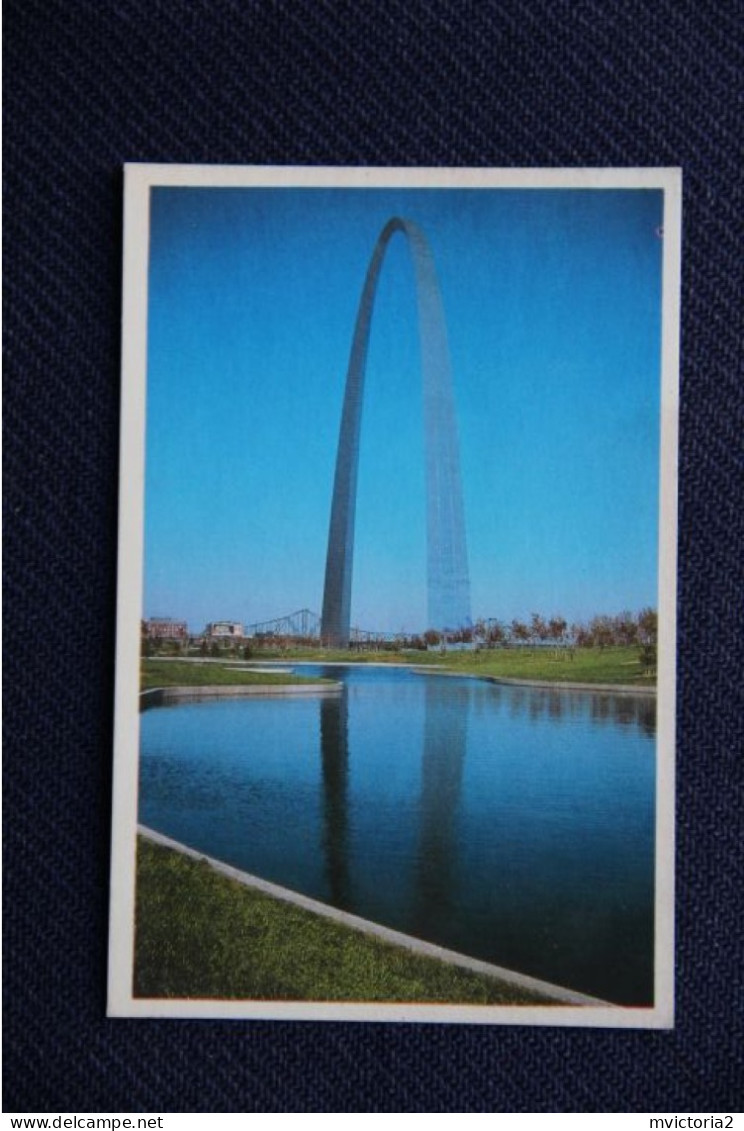 ST LOUIS - The Gateway To The West - St Louis – Missouri
