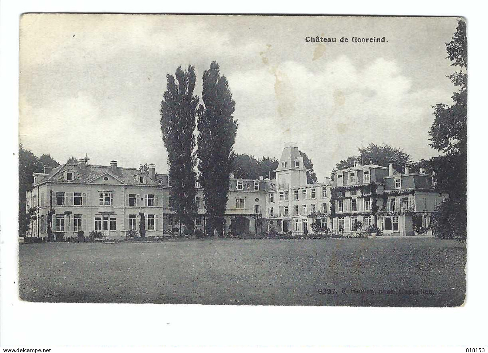 6397  Gooreind  Château De  Gooreind 1912  F. Hoelen , Phot , Cappellen - Wuustwezel
