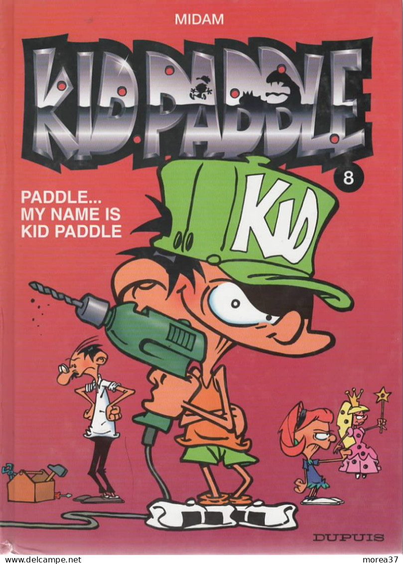 KID PADDLE   Paddle My Name Is Kid Paddle   Tome 8   De MIDAM      DUPUIS - Kid Paddle