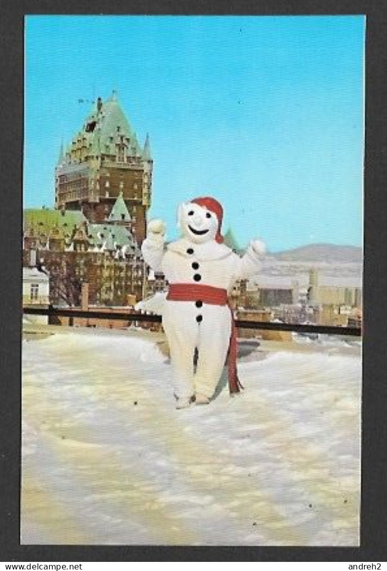 Québec  Château Frontenac C'est Le Bonhomme Carnaval Dans La Vieille Capitale - Photo Laval Coüet - Québec - Château Frontenac