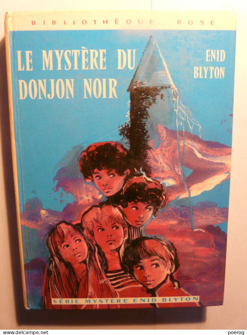 ENID BLYTON - LE MYSTERE DU DONJON NOIR - Bibliothèque Rose Série MYSTERE- 1976 - Illustrations D' ANNY CLAUDE MARTIN - Bibliothèque Rose