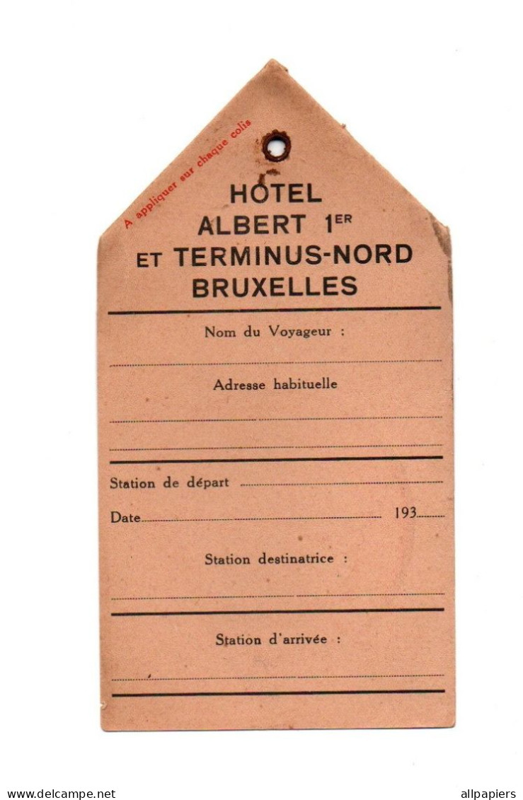 étiquette De Colis, Bagages Hôtel Albert 1er Et Terminus-Nord Bruxelles années 30 - Format : 16x8.5 cm - Materiaal En Toebehoren