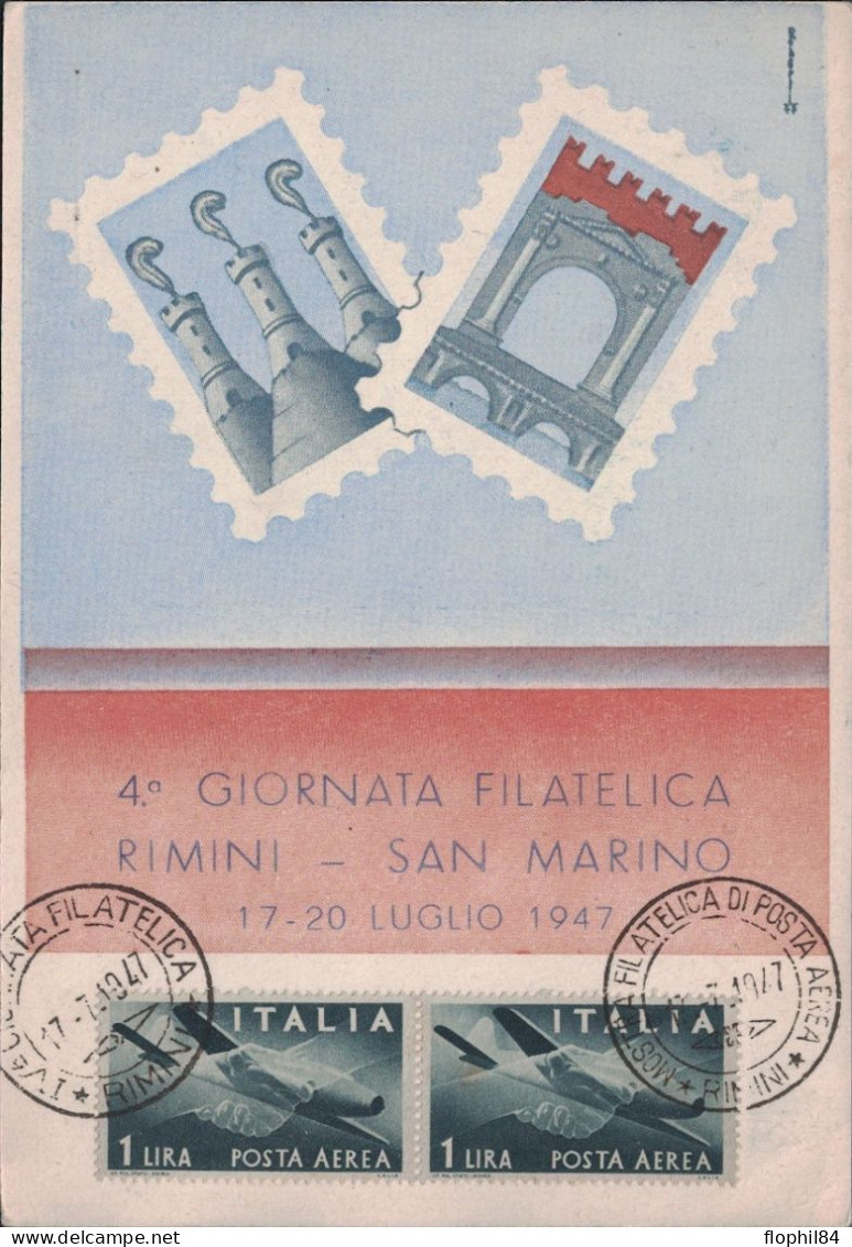 ITALIE - RIMINI - 4e GIORNATA FILATELICA RIMINI - SAN MARINO - LE 17-20 JUILLET 1947 - EXPOSITION POSTE AERIENNE. - Lettres & Documents