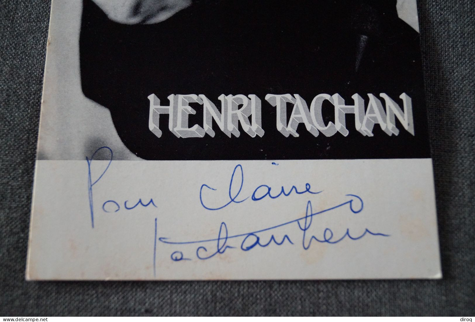 Autographe Sur Photo De Henri Tachan, 17,5 Cm. Sur 10,5 Cm. - Sonstige & Ohne Zuordnung