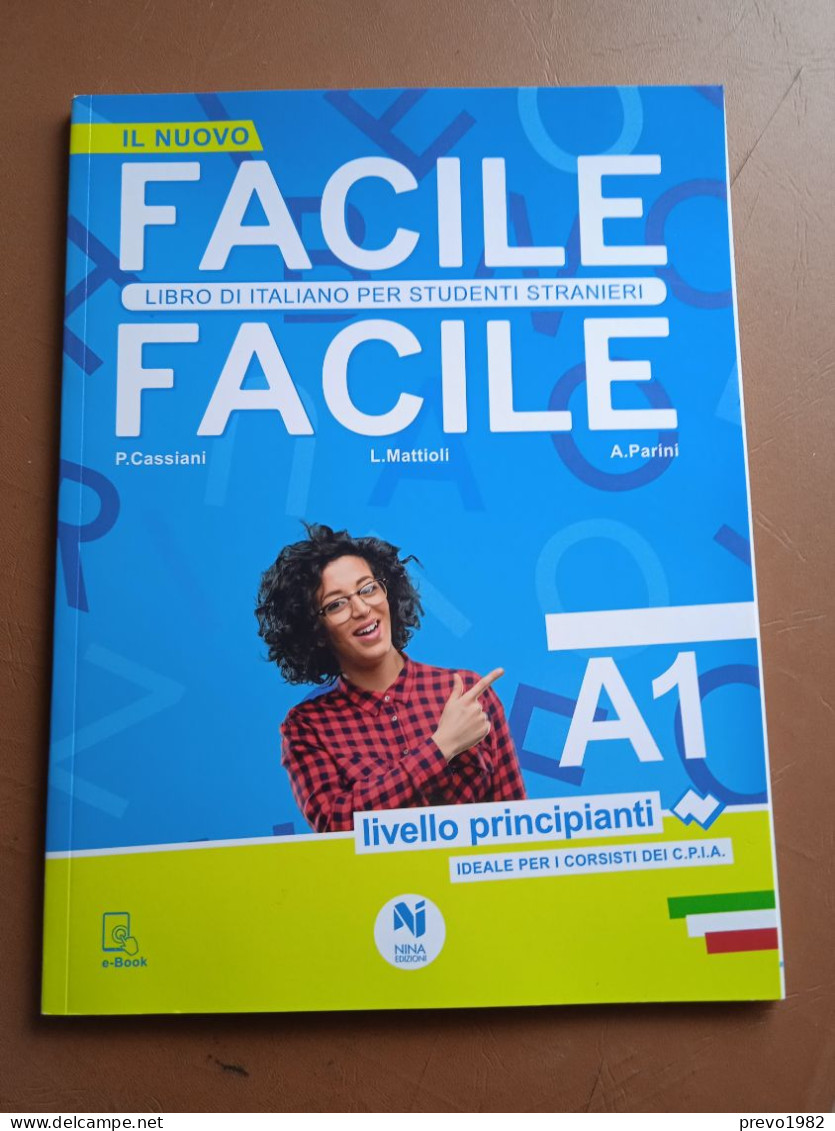 Il Nuovo Facile Facile, Libro Di Italiano Per Studenti Stranieri, Livello Principianti A1, Ideale Per I Corsisti Del C.P - Taalcursussen